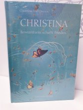 Christina - Bewusstsein schafft Frieden- Buch- Band 3
