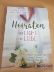 Heiraten in Licht und Liebe - Sabine Brändle-Ender,Jeanne Ruland