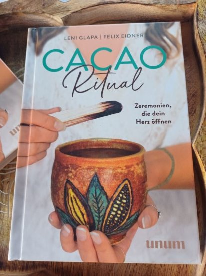 Cacao Ritual - Buch - Leni Glapa, Felix Eidner - Hardcover - zum Schließen ins Bild klicken