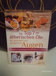 Die Top 7 der ätherischen Öle für gesunde und entspannte Augen Die Top 7 der ätherischen Öle für gesunde und entspannte Augen