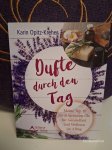 Dufte durch den Tag - Karin Opitz-Kreher - Taschenbuch Dufte durch den Tag - Karin Opitz-Kreher - Taschenbuch