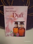 Zum richtigen Duft - Markus Schirner Zum richtigen Duft - Markus Schirner
