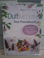 (Bild für) Duftmedizin - Das Praxisbuch - MariaL.Schasteen