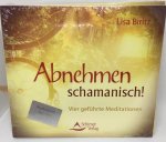 Abnehmen - schamanisch - CD - geführte Meditation Abnehmen - schamanisch - CD - geführte Meditation