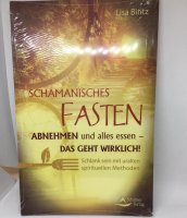 (Bild für) Schamanisches Fasten - ein Begleiter