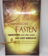 Schamanisches Fasten - ein Begleiter