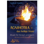 Agnihotra, das heilige Feuer