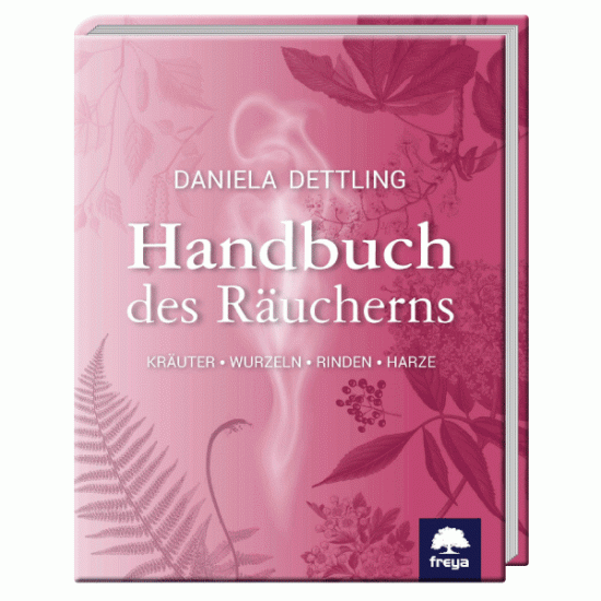 Handbuch des Räucherns - Daniela Dettling - zum Schließen ins Bild klicken