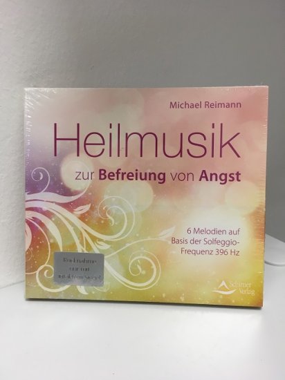 Heilmusik - zur Befreiung von Angst - zum Schließen ins Bild klicken