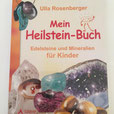 Mein Heilstein Buch für Kinder -Ulla Rosenbeger
