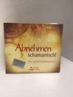 (Bild für) Abnehmen schamanisch! Lisa Biritz
